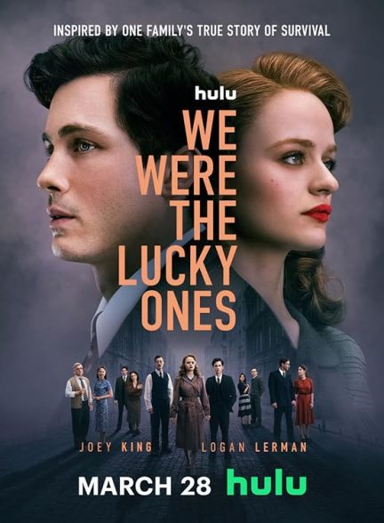 مینی سریال  We Were the Lucky Ones | ما خوش شانس بودیم