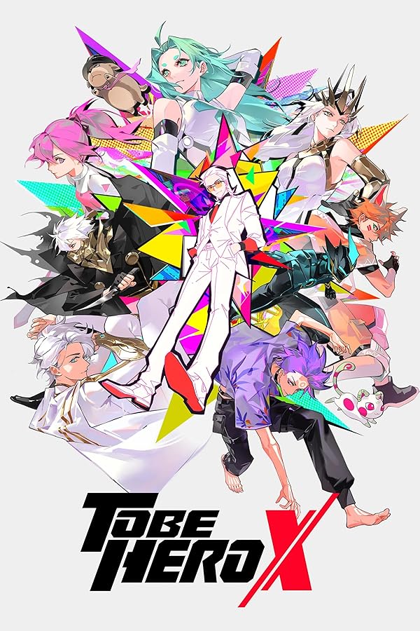 انیمه  To Be Hero X | قهرمانان ایکس