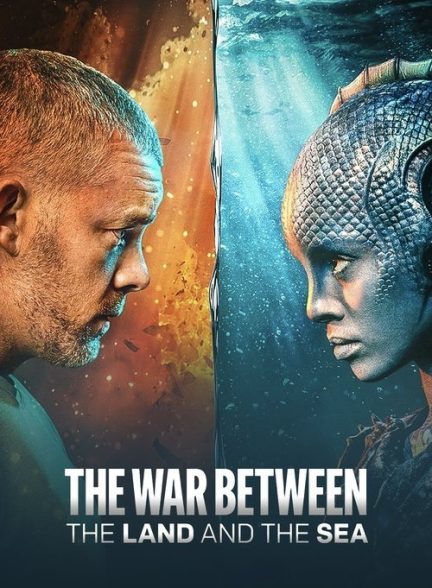 سریال  The War Between the Land and the Sea | جنگ بین خشکی و دریا